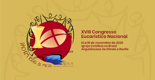 Proposta do XVIII Congresso Eucarístico Nacional é apresentada aos bispos